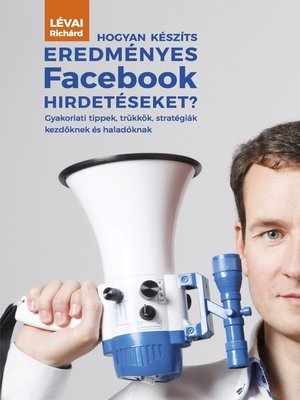 cover image of Hogyan készíts eredményes Facebook hirdetéseket?